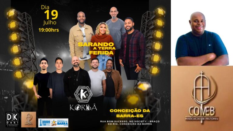 Banda Korbã e Sarando a Terra Ferida serão atrações em Conceição da Barra/ES