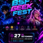BSF Geek Fest retorna para segunda edição com programação voltada à cultura Nerd em Barra de São Francisco